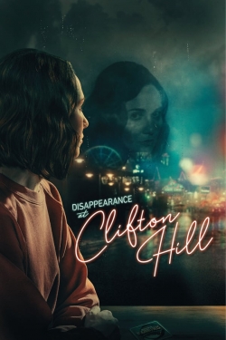watch Disappearance at Clifton Hill online free