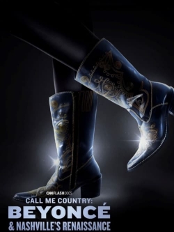watch Call Me Country: Beyoncé & Nashville's Renaissance online free