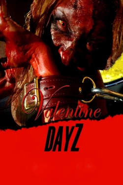watch Valentine DayZ online free