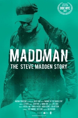 watch Maddman: The Steve Madden Story online free