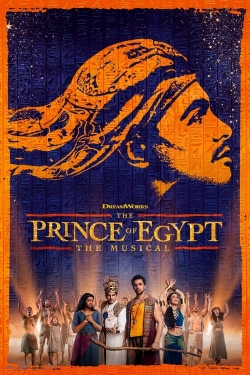 watch The Prince of Egypt: The Musical online free