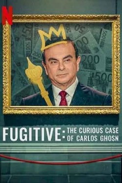 watch Fugitive: The Curious Case of Carlos Ghosn online free