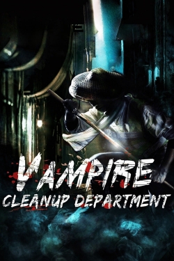 watch Vampire Cleanup Department online free