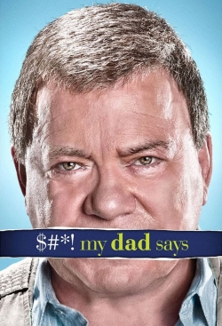 watch $#*! My Dad Says online free
