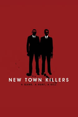 watch New Town Killers online free