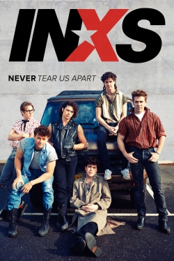 watch INXS : Never Tear Us Apart online free