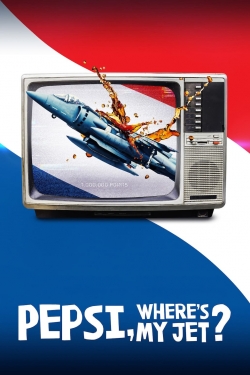 watch Pepsi, Where's My Jet? online free