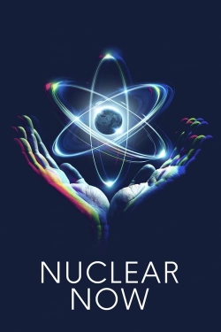watch Nuclear Now online free