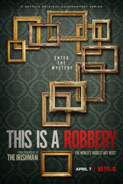 watch This is a Robbery: The World's Biggest Art Heist online free