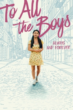 watch To All the Boys: Always and Forever online free