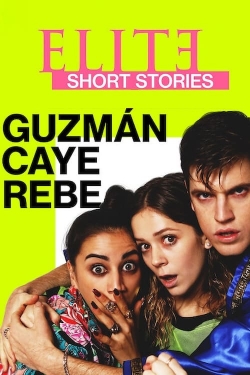 watch Elite Short Stories: Guzmán Caye Rebe online free