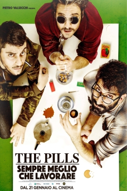watch The Pills - Sempre meglio che lavorare online free
