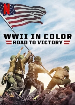 watch WWII in Color: Road to Victory online free