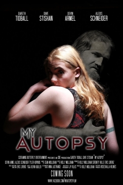 watch My Autopsy online free