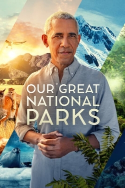 watch Our Great National Parks online free