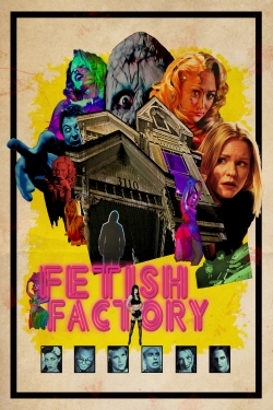 watch Fetish Factory online free