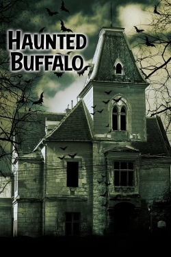 watch Haunted Buffalo online free