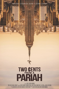 watch Two Cents From a Pariah online free