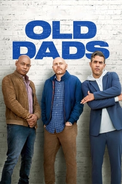 watch Old Dads online free