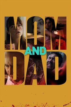 watch Mom and Dad online free