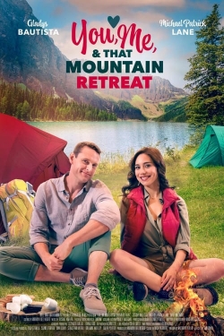 watch You, Me, and that Mountain Retreat online free
