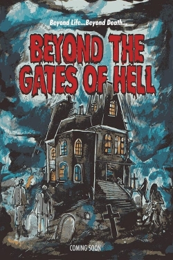 watch Beyond the Gates of Hell online free