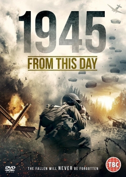 watch 1945 From This Day online free