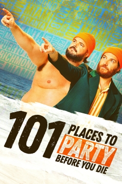 watch 101 Places to Party Before You Die online free