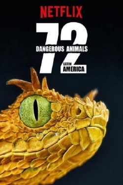 watch 72 Dangerous Animals: Latin America online free