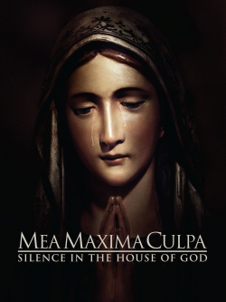 watch Mea Maxima Culpa: Silence in the House of God online free