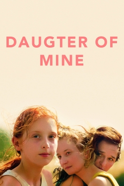 watch Daughter of Mine online free