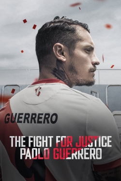 watch The Fight for Justice: Paolo Guerrero online free
