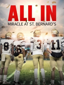 watch All In: Miracle at St. Bernard's online free