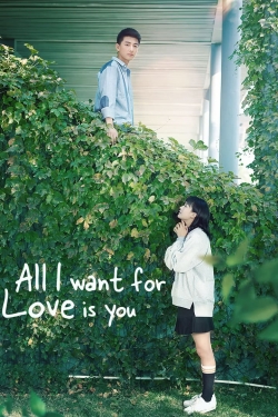 watch All I Want for Love is You online free