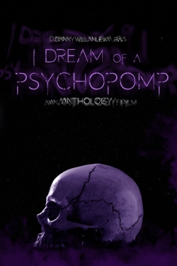watch I Dream of a Psychopomp online free