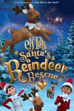 watch Elf Pets: Santas Reindeer Rescue online free