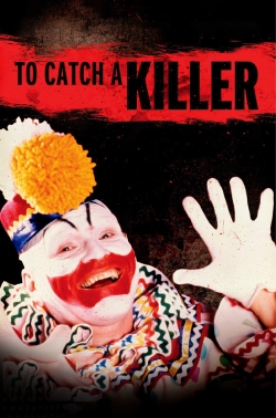 watch To Catch a Killer online free