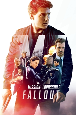 watch Mission: Impossible - Fallout online free