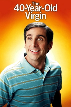 watch The 40 Year Old Virgin online free