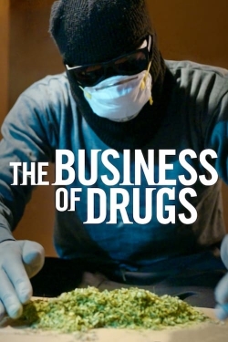 watch The Business of Drugs online free