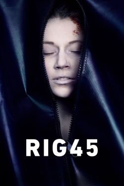watch Rig 45 online free