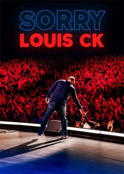 watch Louis C.K.: Sorry online free