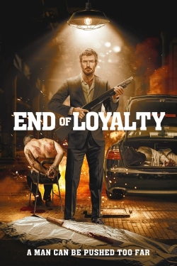 watch End of Loyalty online free