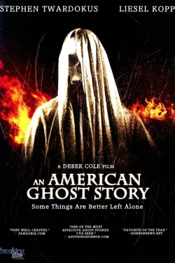 watch An American Ghost Story online free