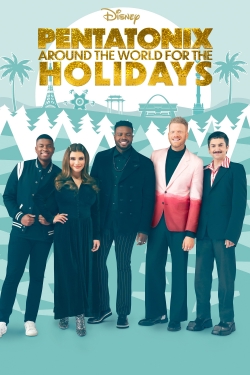 watch Pentatonix: Around the World for the Holidays online free