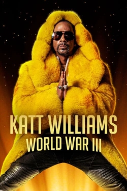 watch Katt Williams: World War III online free