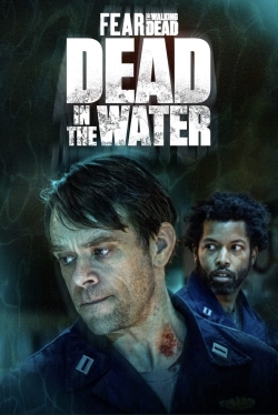 watch Fear the Walking Dead: Dead in the Water online free