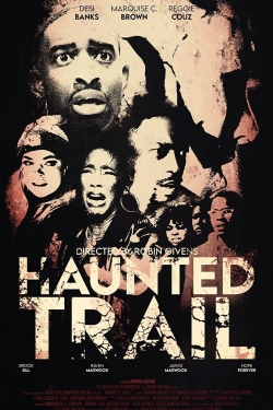 watch Haunted Trail online free