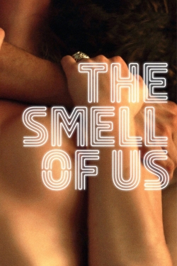 watch The Smell of Us online free