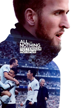 watch All or Nothing: Tottenham Hotspur online free